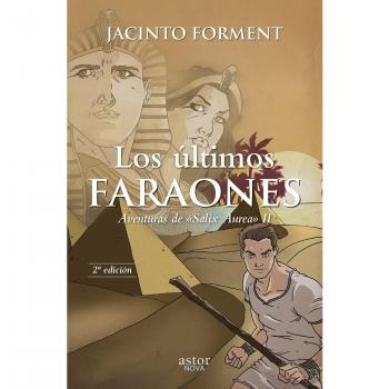 Los últimos Faraones: Aventuras de «Salix Aurea» II (Tapa blanda).