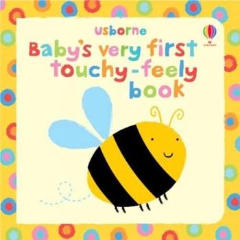 Baby's Very First Touchy-feely Book (Usborne Touchy  by Stella Baggottt New Book