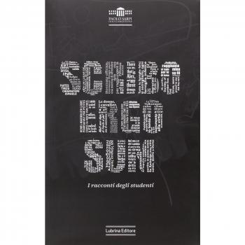 Scribo ergo sum. I racconti degli studenti