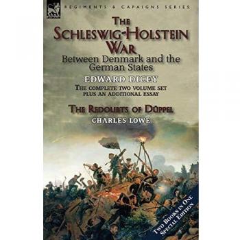 The Schleswig-Holstein War Between Denmark and the German States
