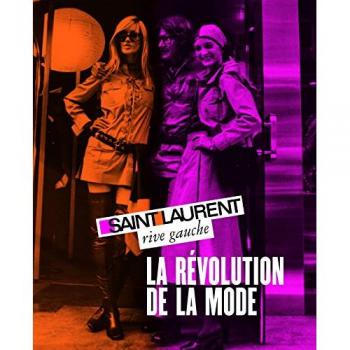 Saint Laurent rive gauche, la révolution de la mode