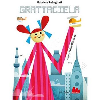Grattaciela. Ediz. a colori