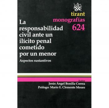La Responsabilidad Civil Ante un Ilícito Penal Cometido por un Menor
