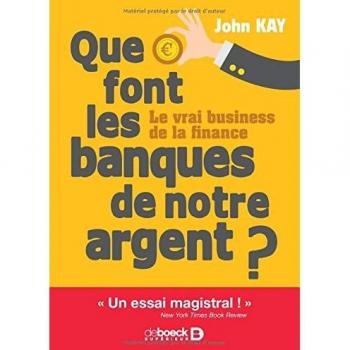 Que font les banques de notre argent ?