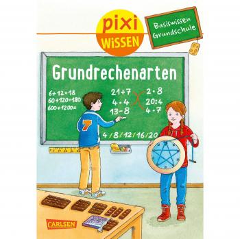 Pixi Wissen 97: Basiswissen Grundschule: Grundrechenarten