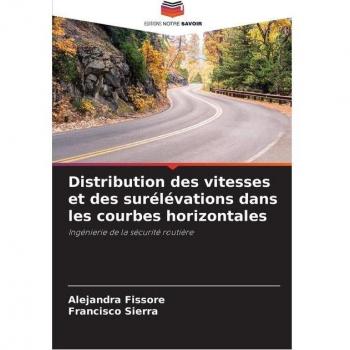 Distribution des vitesses et des surélévations dans les courbes horizontales