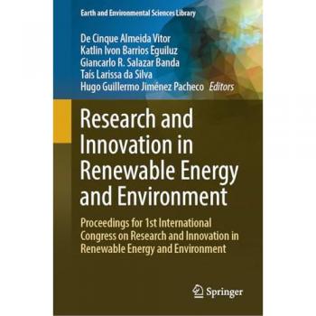 Research and Innovation in Renewable Energy and Environment: Proceedings for 1st International Congress on Research and Innovation in Renewable Energy ... (Earth and Environmental Sciences Library)