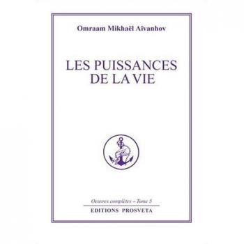 Les puissances de la vie (Oeuvres Complète de François Perroux)
