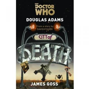 Doctor Who: City of Death (Dr Who) by Goss, James Book The Cheap Fast Free Post
