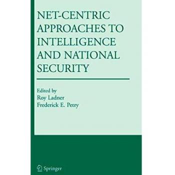 Net-Centric Approaches to Intelligence and National Security