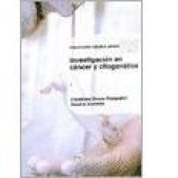 INVESTIGACION EN CANCER Y CITOGENETICA (COL. CIENCIA JOVEN 25)