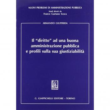 Il «diritto» ad una buona amministrazione pubblica e profili sulla sua giustiziabilità