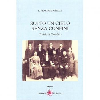 Sotto un cielo senza confini (Il cielo di Cormòns)