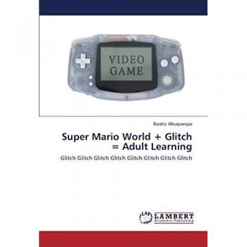 Super Mario World + Glitch = Adult Learning