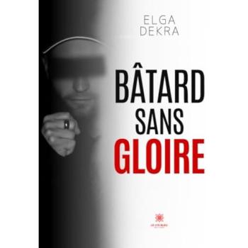 Bâtard sans gloire