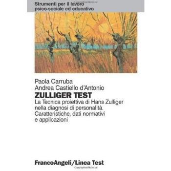 Zulliger test. La tecnica proiettiva di Hans Zulliger nella diagnosi di personalità. Caratteristiche, dati normativi e applicazioni