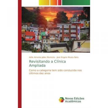 Revisitando a Clínica Ampliada