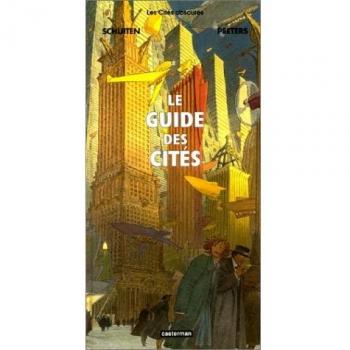Les Cités obscures : Le Guide des Cités