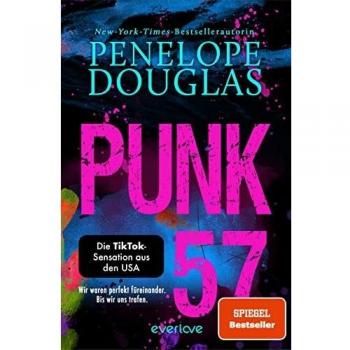 Penelope Douglas Punk 57: Roman   Die Tiktok-Sensation Endlich Auf Deutsch!