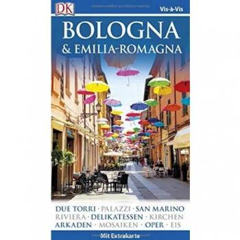 Vis-À-Vis Reiseführer Bologna & Emilia-Romagna: Mit Extrakarte Und Mini-Kochbuch Zum Herausnehmen