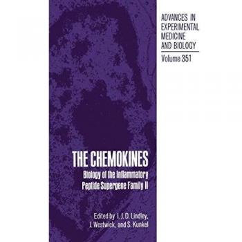 The Chemokines: Biology of the Inflammatory Peptide Supergene Family II