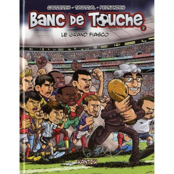 Banc de touche, Tome 2: Le Grand Fiasco