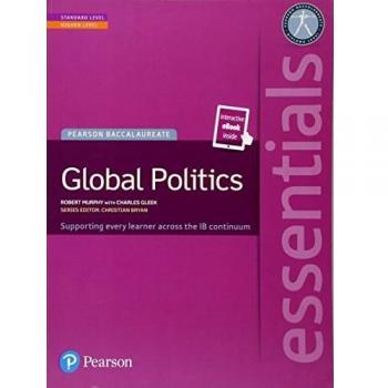 Pearson Baccalaureate Essentials: Global Politics Print and eText Bundle (Pearson International Baccalaureate Essentials)