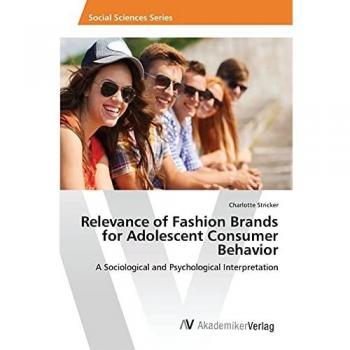 Relevance of Fashion Brands for Adolescent Consumer Behavior