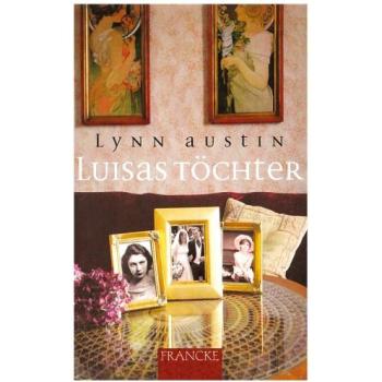 Luisas Töchter | Lynn Austin | Buch