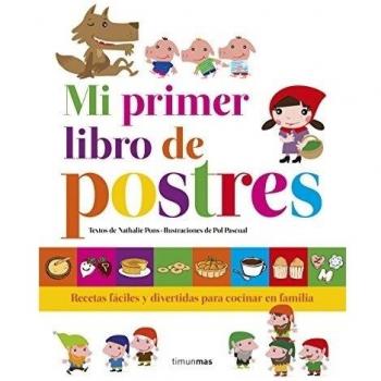 MI PRIMER LIBRO DE POSTRES