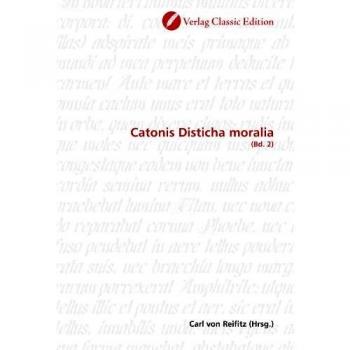 Catonis Disticha moralia:
