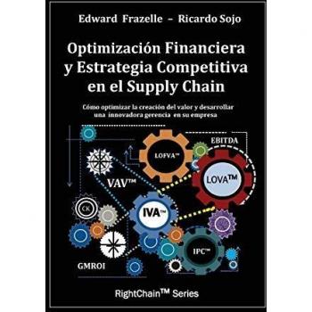 Optimizacion Financiera y Estrategia Competitiva en el Supply Chain