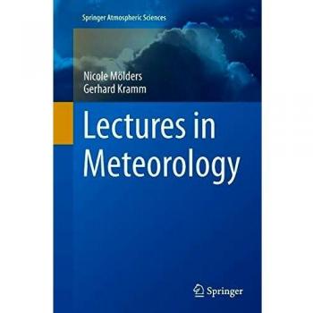 Lectures in Meteorology (Springer Atmospheric Sciences)