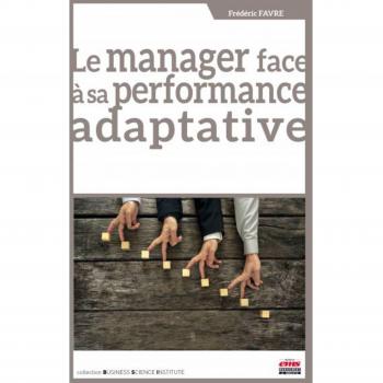 Le manager face à sa performance adaptative