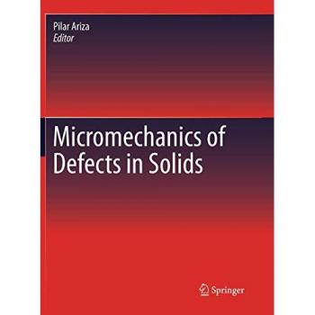 Micromechanics of Defects in Solids