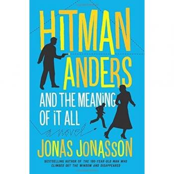 Hitman Anders and the Meaning of It All