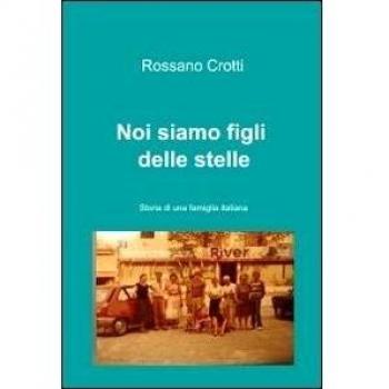 Noi siamo figli delle stelle
