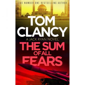The Sum of All Fears