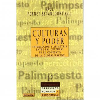 culturas y poder. interaccion y asimetria entre las culturas en el contexto de l