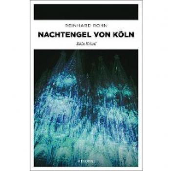 Rohn, Reinhard: Nachtengel von Köln