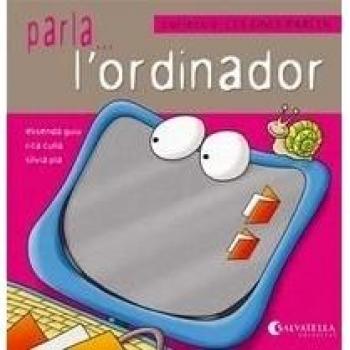 Les eines parlen 1: Parla...l'ordinador (Tapa blanda).