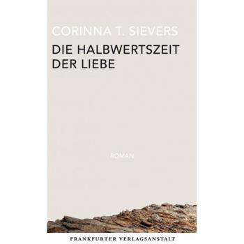 Corinna T. Sievers Die Halbwertszeit Der Liebe