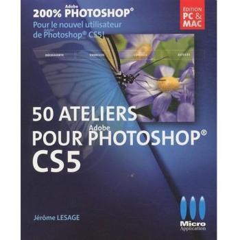 50 Ateliers pour Adobe Photoshop CS5