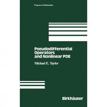 Taylor, Michael: Pseudodifferential Operators and Nonlinear PDE