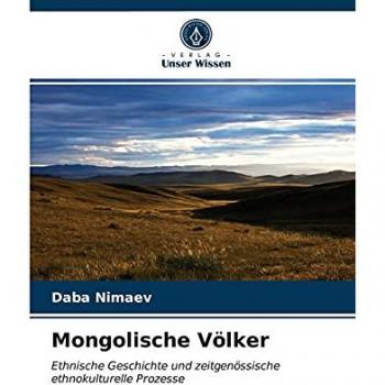 Mongolische Völker: Ethnische Geschichte und zeitgenössische ethnokulturelle Prozesse