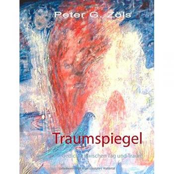 Traumspiegel: Gedichte zwischen Tag und Traum