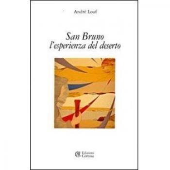 San Bruno. L'esperienza del deserto