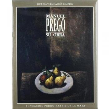 MANUEL PREGO. SU OBRA