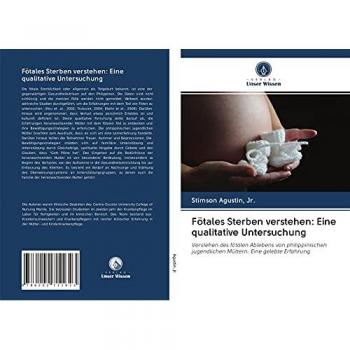 Fötales Sterben verstehen: Eine qualitative Untersuchung