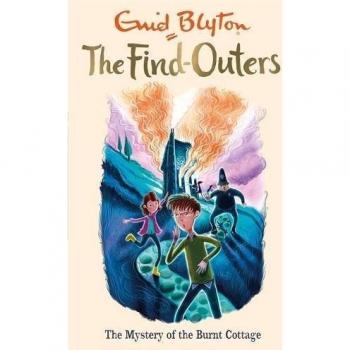The Mystery of the Burnt Cottage: Book..., Blyton, Enid